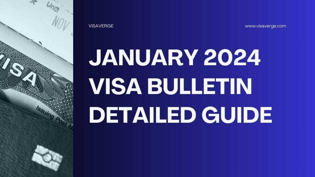 Understanding the January 2024 Visa Bulletin: A Detailed Guide for Immigrants