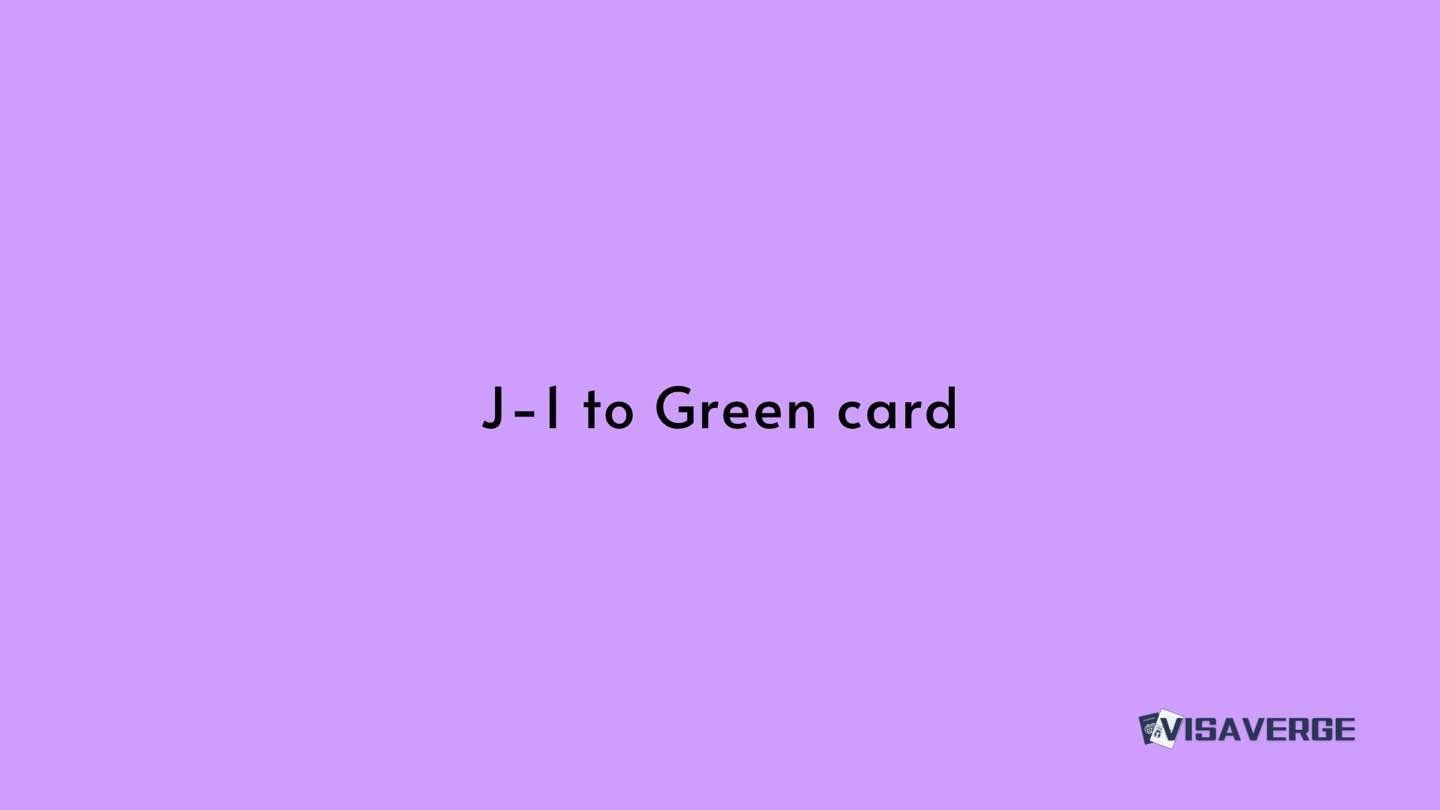 J1 Visa Impact on Green Card Application Process