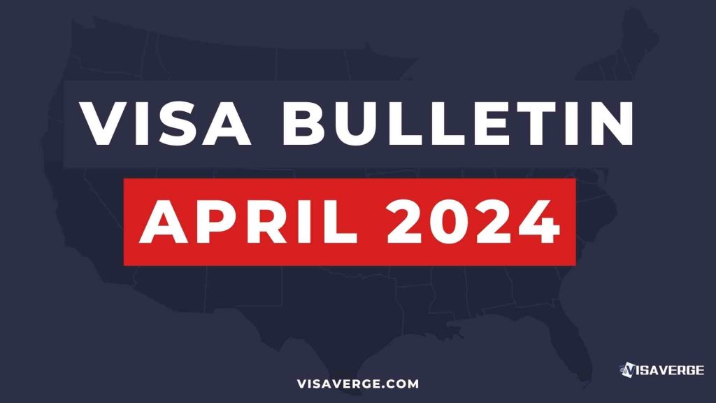 Understanding the April 2024 Visa Bulletin: A Guide to U.S. Immigration Policies Understanding the April 2024 Visa Bulletin: A Guide to U.S. Immigration Policies
