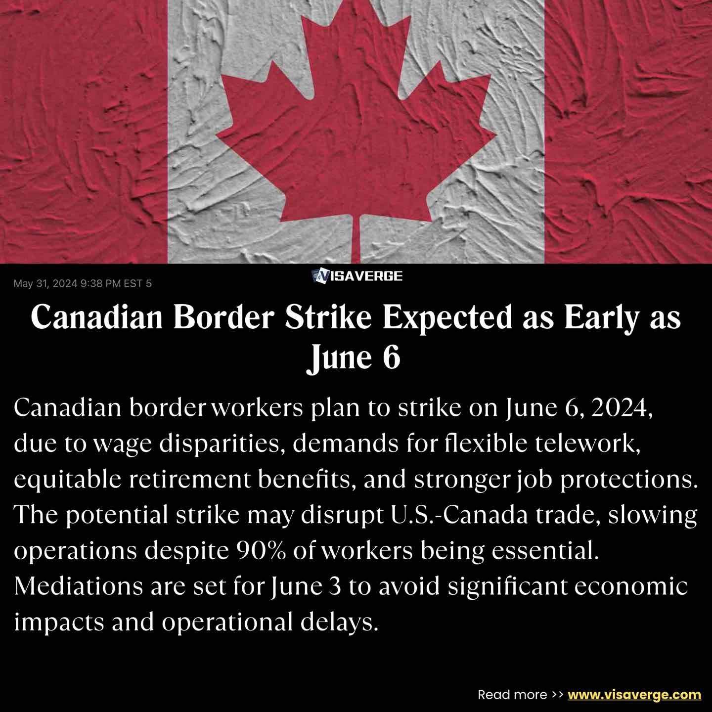Canadian Border Strike Expected as Early as June 6 Canadian Border Strike Expected as Early as June 6