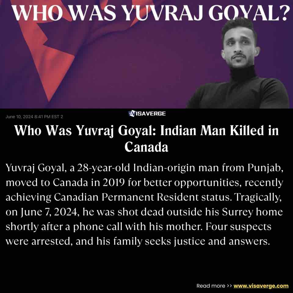 Who Was Yuvraj Goyal: Indian Man Killed in Canada