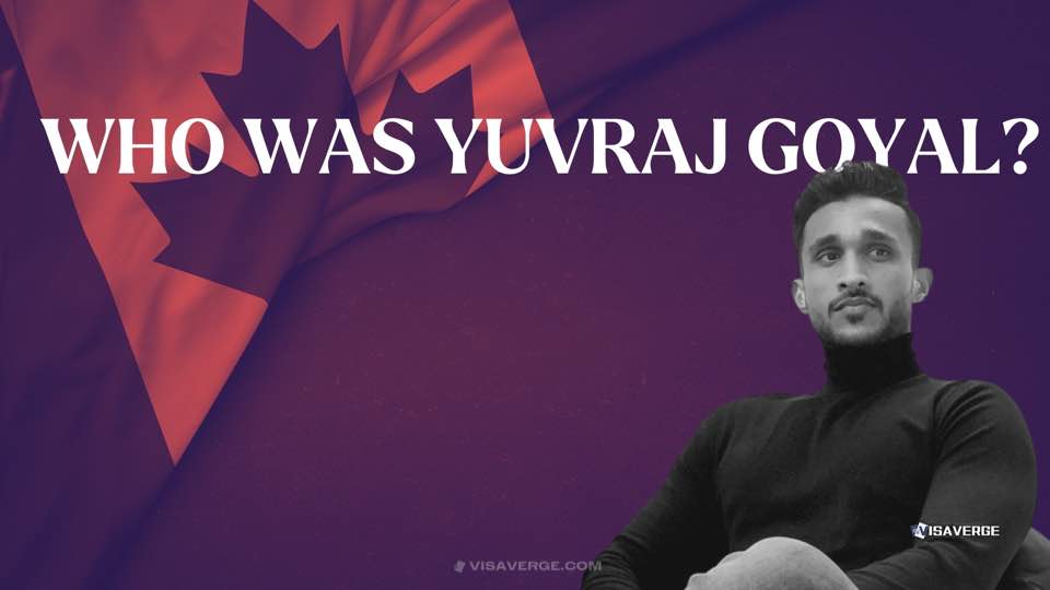 Who Was Yuvraj Goyal: Indian Man Killed in Canada