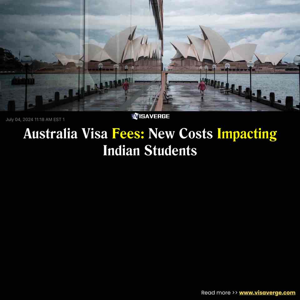 Australia Visa Fees: New Costs Impacting Indian Students