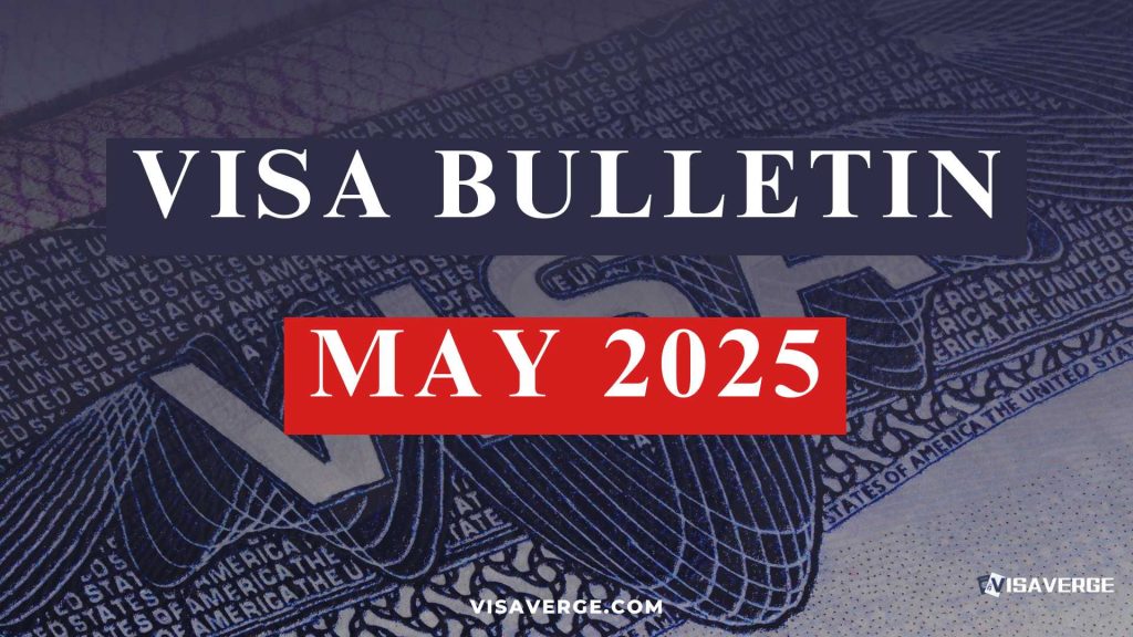 Understanding the May 2025 Visa Bulletin: A Guide to U.S. Immigration Policies Understanding the May 2025 Visa Bulletin: A Guide to U.S. Immigration Policies