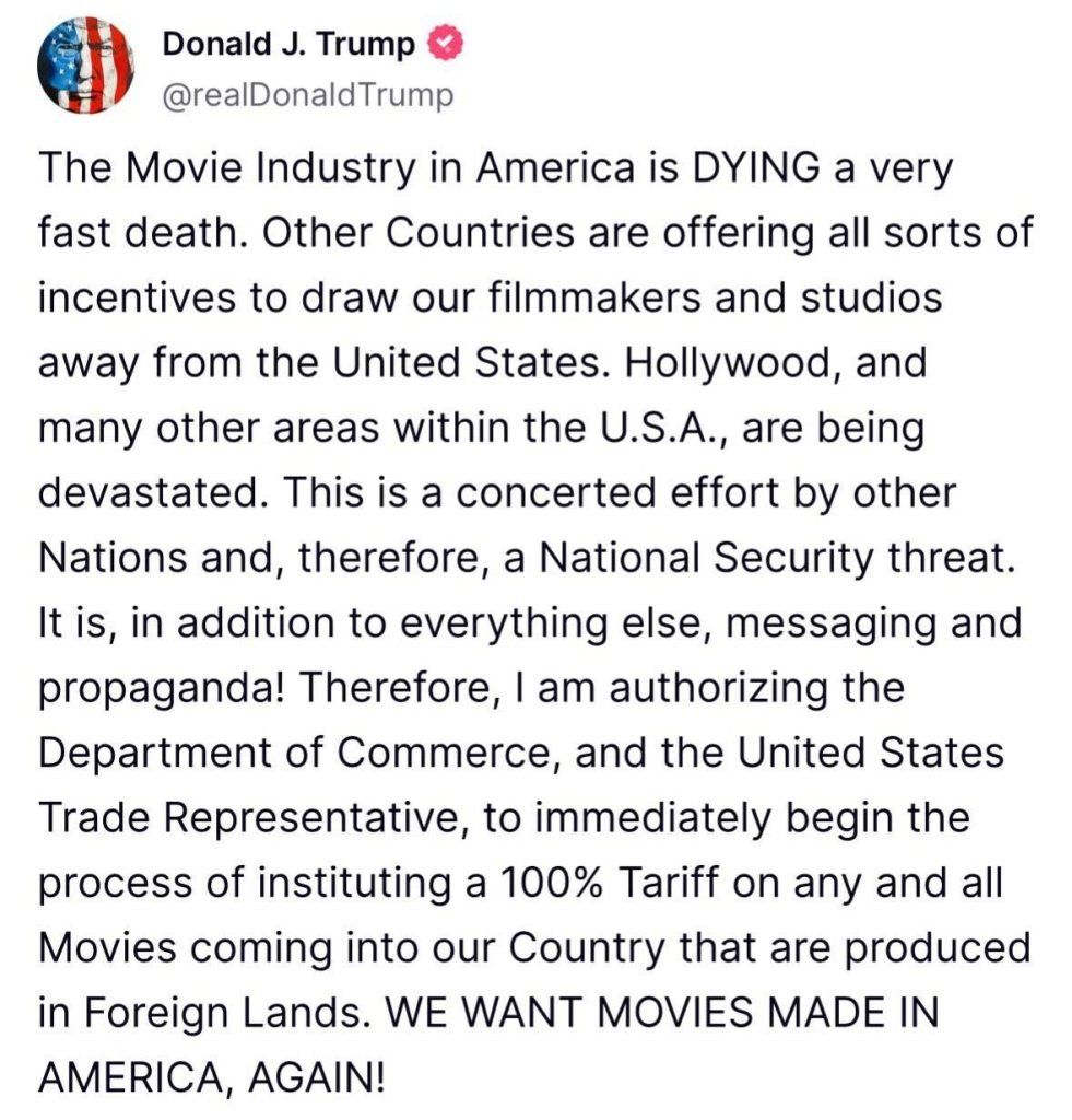 President Trump Slaps 100% Tariff on Foreign Movies President Trump About 100% Tariffs on Movies made outside USA