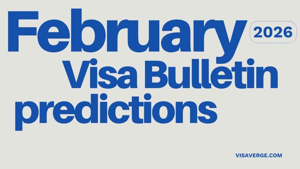 February 2026 Visa Bulletin Predictions: Complete Analysis and Forecast February 2026 Visa Bulletin Predictions: Complete Analysis and Forecast